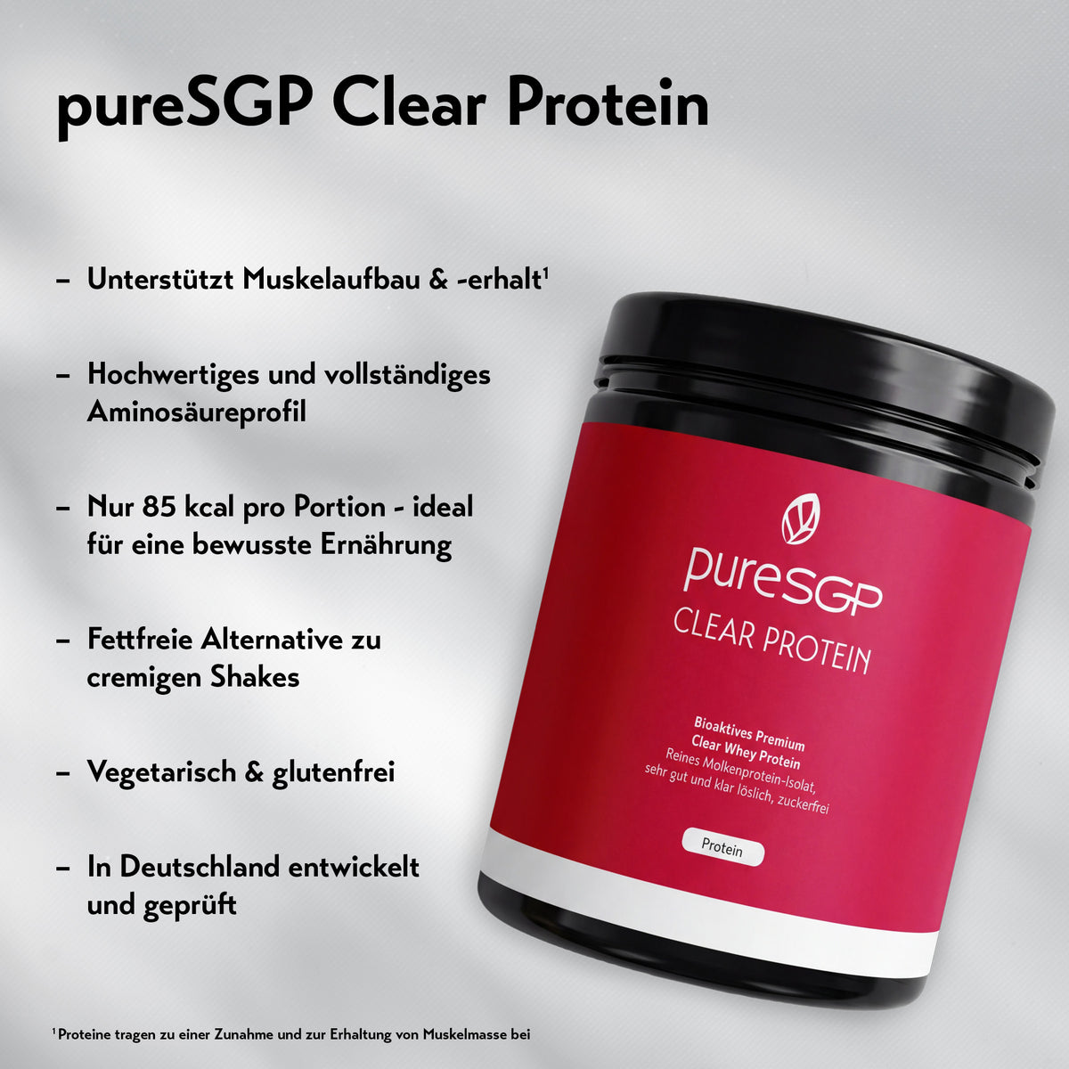 Produktgrafik zu pureSGP Clear Protein mit Vorteilen: unterstützt Muskelaufbau und -erhalt, 85 kcal pro Portion, fettfrei, vegetarisch, glutenfrei und in Deutschland entwickelt.
